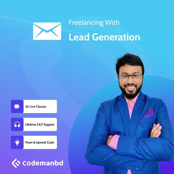 CodemanBD is offering Lead Generation business course is the best freelancing course in Bangladesh