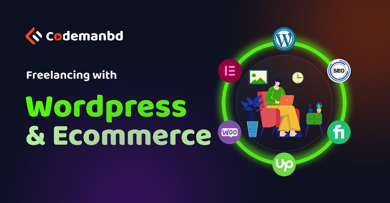 wordpress and ecommerce web development courses freelancing websites in bangladesh by codemanbd